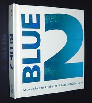 Blue 2: A Pop-up Book for Children of All Ages