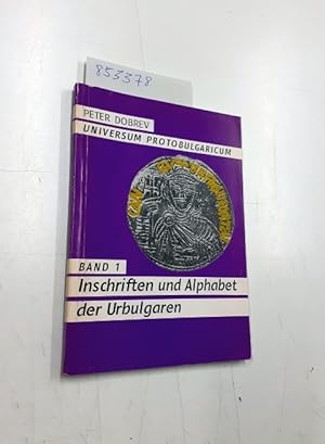 Universum protobulgaricum, Band I : Inschriften und Alphabet der Urbulgaren