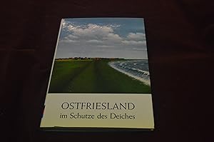 Ostfriesland im Schutz des Deiches ; Ostfriesische Kunst - Ostfriesland im Schutze des Deiches, B...