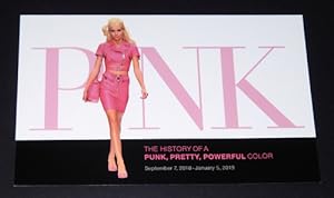 Pink: The History of a Punk, Pretty, Powerful Color EXHIBITION BROCHURE, September 7, 2018 - Janu...