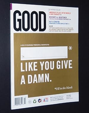 Good Magazine, Premiere Issue, No. 001, September/October 2006: Like You Give a Damn