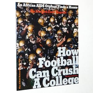 The New York Times Magazine, December 22, 2002: How Football Can Crush A College