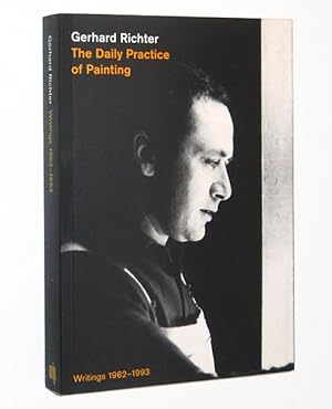 Gerhard Richter: The Daily Practice of Painting, Writings 1962-1993