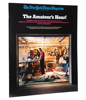 The New York Times Magazine, July 1, 2007: The Amateur's Hour