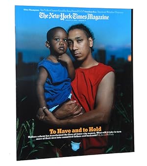 The New York Times Magazine, August 22, 2004: To Have and To Hold