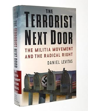The Terrorist Next Door: The Militia Movement and the Radical Right