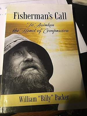 Seller image for Signed. Fisherman's Call: To Awaken the Heart of Compassion for sale by Bristlecone Books  RMABA