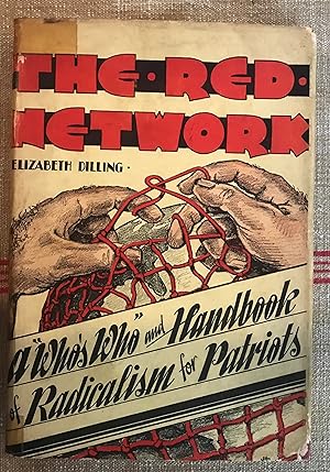 Immagine del venditore per The Red Network. A Who's Who and Handbook of Radicalism For Patriots venduto da Doodletown Farm Books