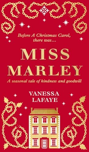 Image du vendeur pour Miss Marley : A Seasonal Tale of Kindness and Goodwill mis en vente par GreatBookPrices