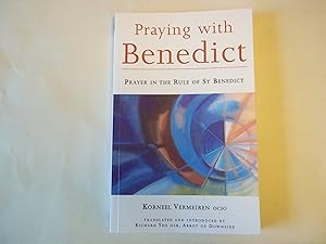 Imagen del vendedor de Praying with Benedict: Prayer in the Rule of St. Benedict a la venta por Carmarthenshire Rare Books