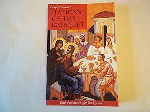 Image du vendeur pour Stations of the Banquet: Faith Foundations for Food Justice mis en vente par Carmarthenshire Rare Books