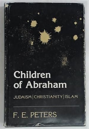 Bild des Verkufers fr Children of Abraham. Judaism, Christianity, Islam. zum Verkauf von Plurabelle Books Ltd