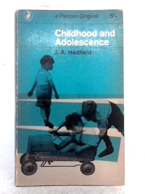 Imagen del vendedor de Childhood and Adolescence a la venta por World of Rare Books