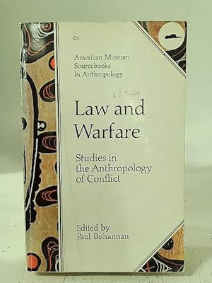 Bild des Verkufers fr Law And Warfare - Studies In The Anthropology Of Conflict zum Verkauf von World of Rare Books