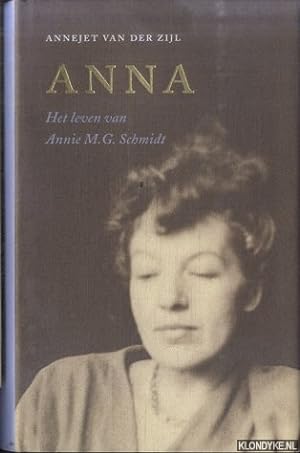 Bild des Verkufers fr Anna: Het leven van Annie M.G. Schmidt zum Verkauf von Klondyke