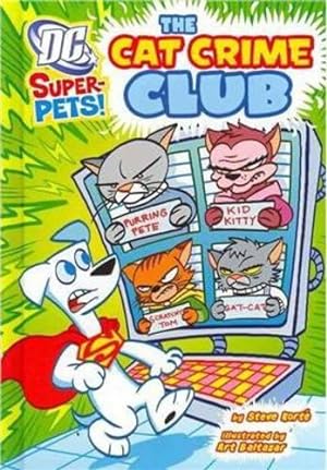 Seller image for The Cat Crime Club (DC Super-Pets) by Korte, Steve [Library Binding ] for sale by booksXpress