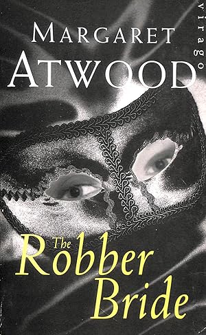 The Robber Bride: Margaret Atwood