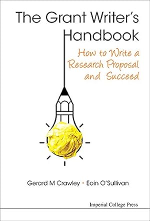 Bild des Verkufers fr Grant Writer's Handbook, The: How To Write A Research Proposal And Succeed [Soft Cover ] zum Verkauf von booksXpress