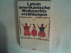 Seller image for Lateinamerikanische Weihnachtserzhlungen. for sale by ANTIQUARIAT FRDEBUCH Inh.Michael Simon