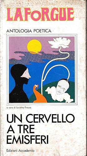 Un cervello a tre emisferi. Antologia poetica. Testo francese a fronte.