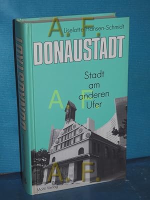 Bild des Verkufers fr Donaustadt : Stadt am anderen Ufer zum Verkauf von Antiquarische Fundgrube e.U.