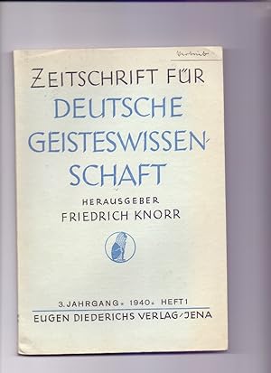 Zeitschrift für Deutsche Geisteswissenschaft. 3. Jahrgang, 1940, Heft 1.