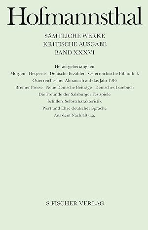 Sämtliche Werke, Bd. 36., Herausgebertätigkeit / Hugo von Hofmannsthal; herausgegeben von Donata ...
