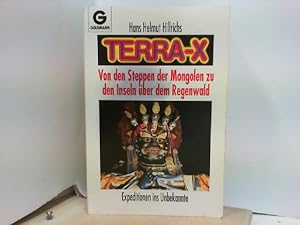 Terra - X - Von den Steppen der Mongolen zu den Inseln über dem Regenwald - Expeditionen ins Unbe...