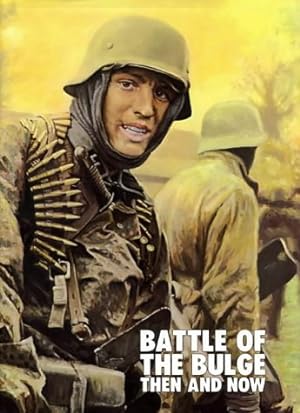Imagen del vendedor de Battle of the Bulge: Now and Then a la venta por Pieuler Store