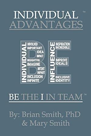 Immagine del venditore per Individual Advantages: Be the "I" in Team (2) (The I in Team Series) venduto da Redux Books