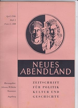 Immagine del venditore per Neues Abendland Zeitschrift fr Politik, Kultur und Geschichte: Heft 2 / April 1946 venduto da Versandantiquariat Karin Dykes