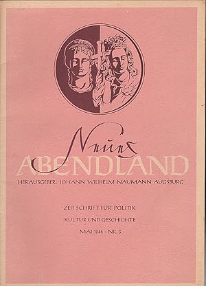 Immagine del venditore per Neues Abendland Zeitschrift fr Politik, Kultur und Geschichte: Heft 3 / Mai 1946 venduto da Versandantiquariat Karin Dykes