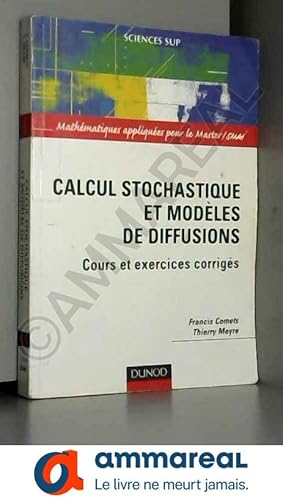 Bild des Verkufers fr Calcul stochastique et modles de diffusions : Cours et exercices corrigs zum Verkauf von Ammareal