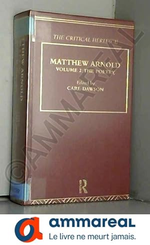 Bild des Verkufers fr Matthew Arnold: The Critical Heritage Volume 2 The Poetry zum Verkauf von Ammareal