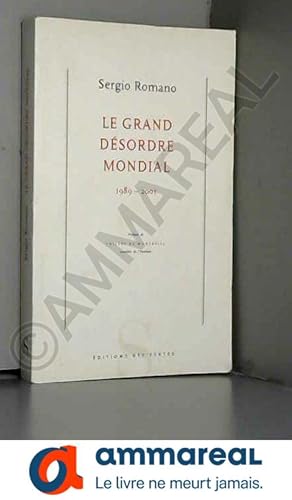 Image du vendeur pour Le Grand Dsordre mondial, 1989-2001 mis en vente par Ammareal