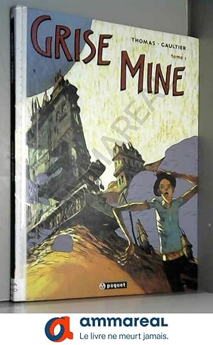 Seller image for Grise mine. Tome 1 for sale by Ammareal
