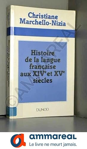 Image du vendeur pour Histoire de la langue franaise aux XIVe et XVe sicles mis en vente par Ammareal