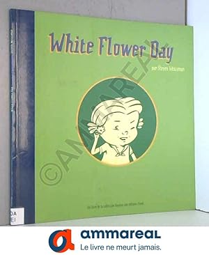 Bild des Verkufers fr White Flower Day zum Verkauf von Ammareal