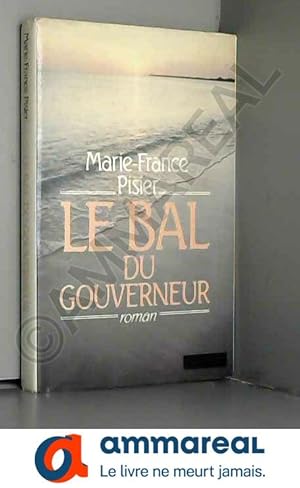 Seller image for le bal du gouverneur for sale by Ammareal