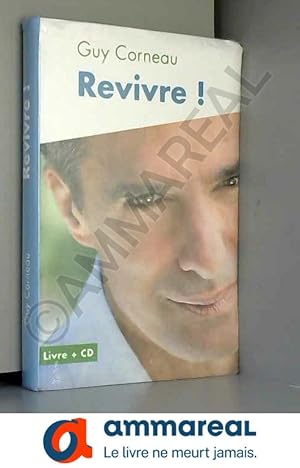 Seller image for Revivre ! by Guy Corneau(1905-07-02) for sale by Ammareal