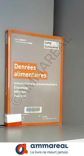 Image du vendeur pour Denres alimentaires: Information des consommateurs. Etiquetage. Affichage. Publicitet. mis en vente par Ammareal