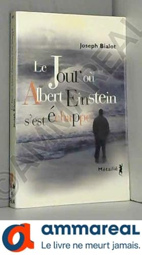 Imagen del vendedor de Le Jour o Albert Einstein s'est chapp a la venta por Ammareal
