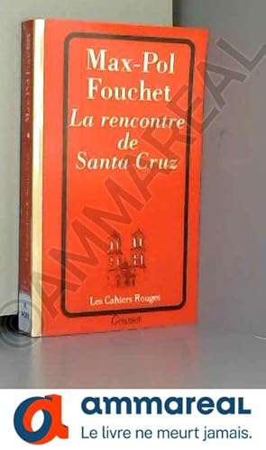 Bild des Verkufers fr La rencontre de Santa Cruz zum Verkauf von Ammareal