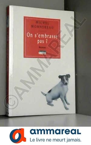 Seller image for On s'embrasse pas ? (grands caractres) for sale by Ammareal