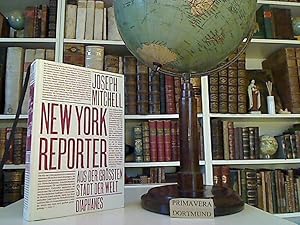 New-York-Reporter. Aus der größten Stadt der Welt. Aus dem amerikan. Englisch von Sven Koch und A...