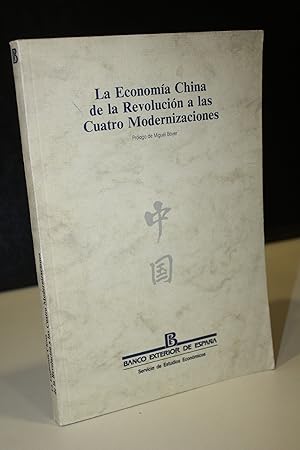 Imagen del vendedor de La Economa China de la Revolucin a las Cuatro Modernizaciones. a la venta por MUNDUS LIBRI- ANA FORTES