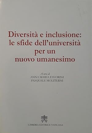 Diversità e inclusione : le sfide dell'università per un nuovo umanesimo