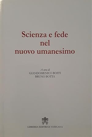 Immagine del venditore per Scienza e fede nel nuovo umanesimo venduto da librisaggi