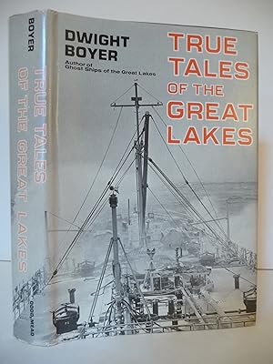 True Tales of the Great Lakes, (Signed by the author)