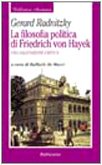 La filosofia politica di Friedrich von Hayek. Una valutazione critica